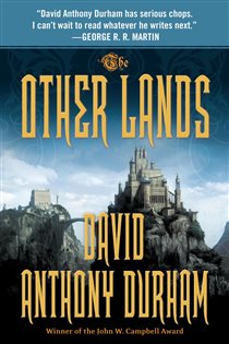 Book cover: The Other Lands (Book 2 of Acacia Trilogy) by David Anthony Durham (preview)