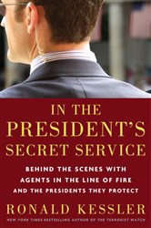 Book cover: In the President's Secret Service, by Ronald Kessler (preview)