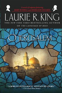 Book cover: O Jerusalem (Book 5 of Mary Russell and Sherlock Holmes) by Laurie R. King (preview)