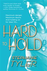 Book cover: Hard to Hold (Book 1 of Hold Trilogy) by Stephanie Tyler (preview)