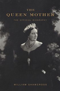 Book cover: The Queen Mother, by William Shawcross (preview)