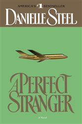Book cover: A Perfect Stranger, by Danielle Steel (preview)
