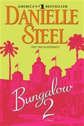 Book cover: Bungalow 2, by Danielle Steel (preview)