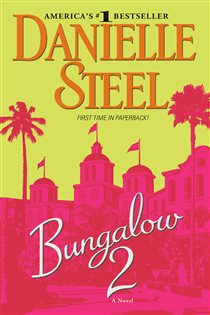 Book cover: Bungalow 2, by Danielle Steel (preview)