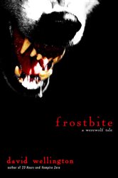 Book cover: Frostbite, by David Wellington (preview)