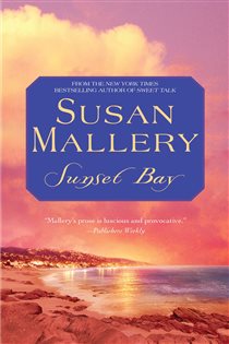 Book cover: Sunset Bay, by Susan Mallery (preview)