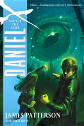 Book cover: Daniel X: Watch the Skies (Book 2 of Daniel X) by James Patterson (preview)