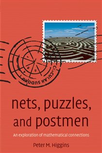 Book cover: Nets, Puzzles, and Postmen, by Peter M Higgins (preview)