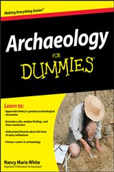 Book cover: Archaeology For Dummies, by Nancy Marie White (preview)