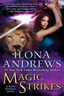 Book cover: Magic Strikes (Book 3 of Kate Daniels) by Ilona Andrews (preview)