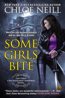 Book cover: Some Girls Bite (Book 1 of Chicagoland Vampires) by Chloe Neill (preview)