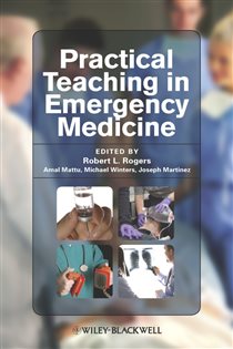 Book cover: Practical Teaching in Emergency Medicine, edited by Robert L. Rogers (preview)