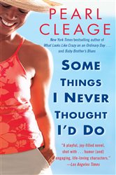 Book cover: Some Things I Never Thought I'd Do, by Pearl Cleage (preview)