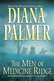 Book cover: The Men of Medicine Ridge, by Diana Palmer (preview)