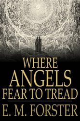 Book cover: Where Angels Fear to Tread, by E. M. Forster (preview)