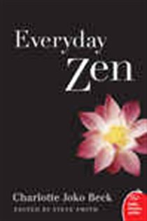 Book cover: Everyday Zen, by Charlotte J. Beck (preview)
