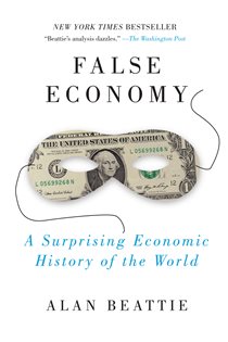 Book cover: False Economy, by Alan Beattie (preview)