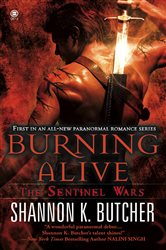 Book cover: Burning Alive (Book 1 of The Sentinel Wars) by Shannon K. Butcher (preview)