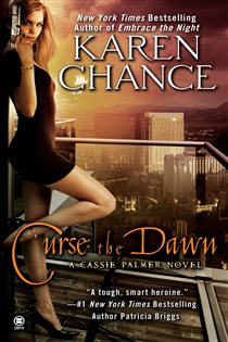 Book cover: Curse the Dawn (Book 4 of Cassie Palmer) by Karen Chance (preview)