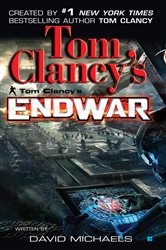 Book cover: Tom Clancy's EndWar (Book 1 of Tom Clancy's Endwar) by Tom Clancy (preview)