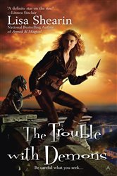 Book cover: The Trouble with Demons (Book 3 of Raine Benares) by Lisa Shearin (preview)