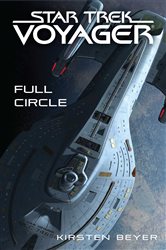 Book cover: Full Circle, by Kirsten Beyer (preview)