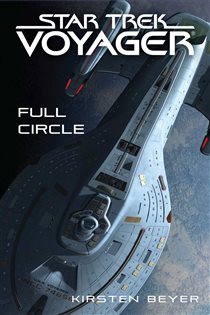 Book cover: Full Circle, by Kirsten Beyer (preview)