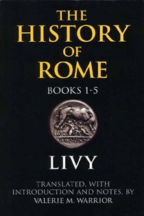 Book cover: The History of Rome, Books 1-5, by Livy (preview)