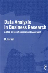 Data Analysis in Business Research: A Step-By-Step Nonparametric Approach