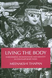 Living the Body: Embodiment, Womanhood and Identity in Contemporary India