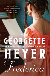 Book cover: Frederica (Book 24 of Regency Romances) by Georgette Heyer (preview)