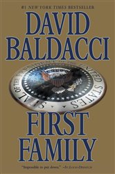 Book cover: First Family (Book 4 of King & Maxwell Series) by David Baldacci (preview)