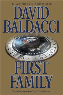 Book cover: First Family (Book 4 of King & Maxwell Series) by David Baldacci (preview)