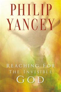 Book cover: Reaching for the Invisible God, by Philip Yancey (preview)