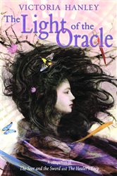 Book cover: The Light of the Oracle, by Victoria Hanley (preview)
