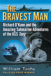 Book cover: The Bravest Man, by William Tuohy (preview)