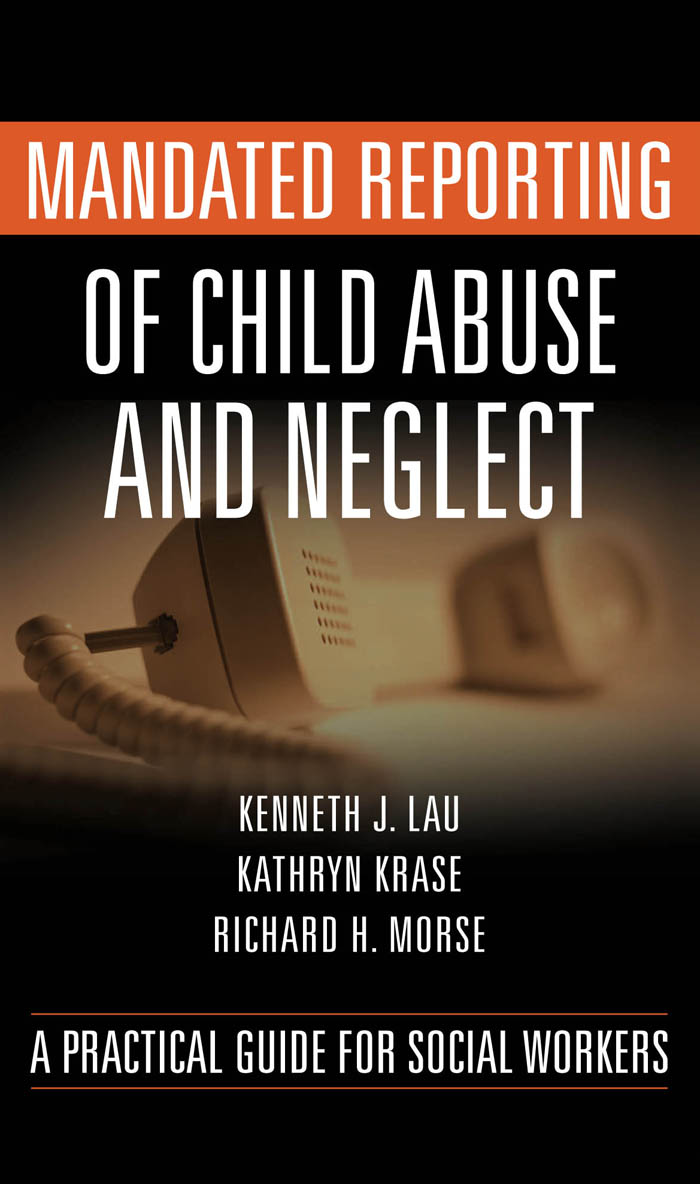 Mandated Reporting Of Child Abuse And Neglect