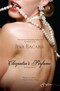 Book cover: Cleopatra's Perfume, by Jina Bacarr (preview)