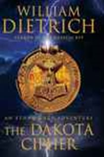Book cover: The Dakota Cipher (Book 3 of Ethan Gage Adventures) by William Dietrich (preview)
