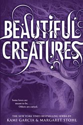 Book cover: Beautiful Creatures (Book 1 of Beautiful Creatures) by Kami Garcia (preview)