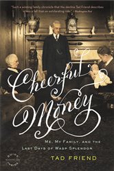 Book cover: Cheerful Money, by Tad Friend (preview)
