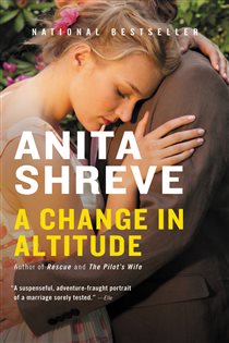 Book cover: A Change in Altitude, by Anita Shreve (preview)