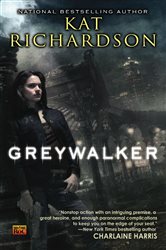 Book cover: Greywalker (Book 1 of Greywalker) by Kat Richardson (preview)