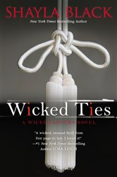 Book cover: Wicked Ties (Book 1 of A Wicked Lovers Novel) by Shayla Black (preview)