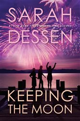 Book cover: Keeping the Moon, by Sarah Dessen (preview)