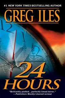 Book cover: 24 Hours, by Greg Iles (preview)