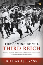 Book cover: The Coming of the Third Reich (Book 1 of The Third Reich Trilogy) by Richard J. Evans (preview)