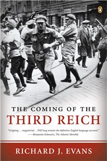Book cover: The Coming of the Third Reich (Book 1 of The Third Reich Trilogy) by Richard J. Evans (preview)