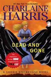 Book cover: Dead and Gone (Book 9 of Sookie Stackhouse/True Blood) by Charlaine Harris (preview)