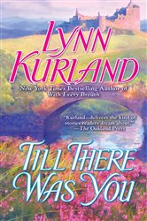 Book cover: Till There Was You (Book 12 of Macleod Family) by Lynn Kurland (preview)